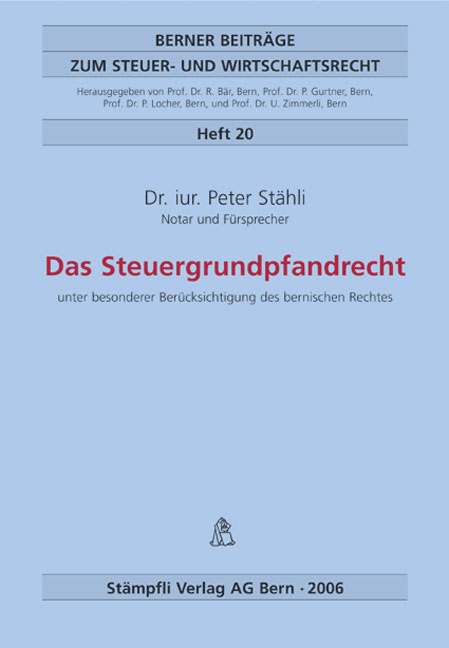 Das Steuergrundpfandrecht - Peter St&auml;hli