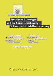 Psychische St&ouml;rungen und die Sozialversicherung - Schwerpunkt Unfallversicherung - 