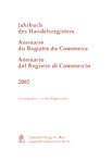 Jahrbuch des Handelsregisters - Annuaire du Registre du Commerce - Annuario del Registro di Commercio 2002