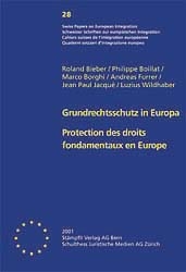 Grundrechtsschutz in Europa /Protection des droits fondamentaux en Europe