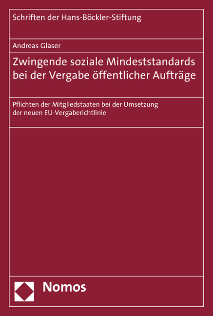 Zwingende soziale Mindeststandards bei der Vergabe &ouml;ffentlicher Auftr&auml;ge - Andreas Glaser