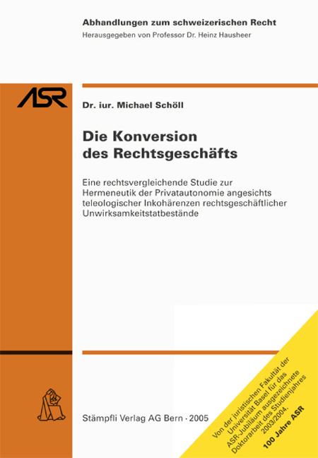 Die Konversion des Rechtsgesch&auml;fts - Michael Sch&ouml;ll