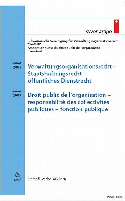Verwaltungsorganisationsrecht - Staatshaftungsrecht - &ouml;ffentliches Dienstrecht /Droit public de l'organisation - responsabilit&eacute; des collectivit&eacute;s publiques - fonction public