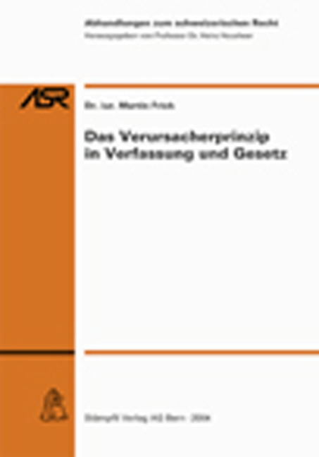 Das Verursacherprinzip in Verfassung und Gesetz - Martin Frick