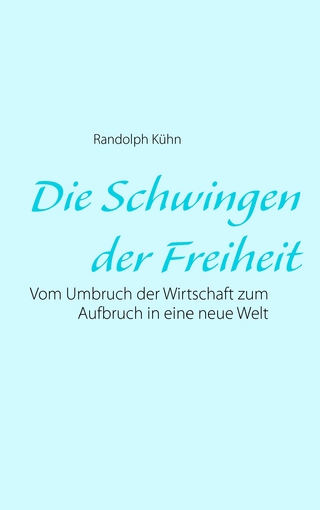 Die Schwingen der Freiheit