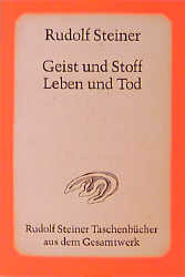 Geist und Stoff, Leben und Tod