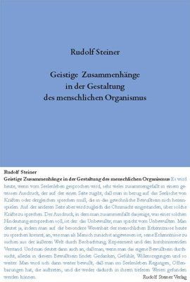 Geistige Zusammenh&auml;nge in der Gestaltung des menschlichen Organismus - Rudolf Steiner