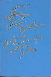 Die Suche nach der neuen Isis, der g&ouml;ttlichen Sophia - Rudolf Steiner