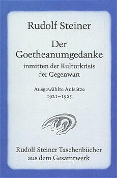 Der Goetheanumgedanke inmitten der Kulturkrisis der Gegenwart