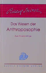 Das Wesen der Anthroposophie
