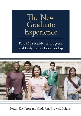 The New Graduate Experience - 