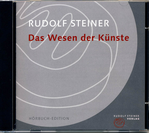 Das Wesen der K&uuml;nste - Rudolf Steiner