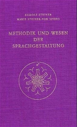 Methodik und Wesen der Sprachgestaltung