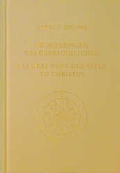 Erfahrungen des &Uuml;bersinnlichen. Die drei Wege der Seele zu Christus - Rudolf Steiner