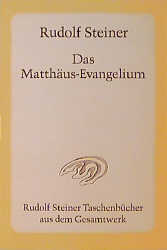 Das Matth&auml;us-Evangelium - Rudolf Steiner