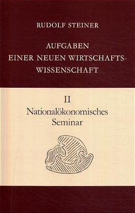 National&ouml;konomisches Seminar - Rudolf Steiner
