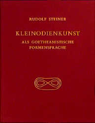 Kleinodienkunst als goetheanistische Formensprache