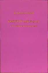 Erbs&uuml;nde und Gnade - Rudolf Steiner