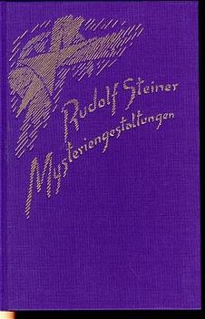 Mysteriengestaltungen - Rudolf Steiner