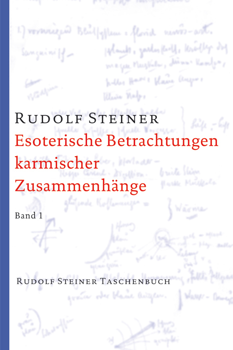Esoterische Betrachtungen karmischer Zusammenh&auml;nge. Taschenbuchausgabe - Rudolf Steiner