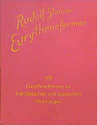 Eurythmieformen zu franz&ouml;sischen und russischen Dichtungen - Rudolf Steiner