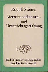 Menschenerkenntnis und Unterrichtsgestaltung