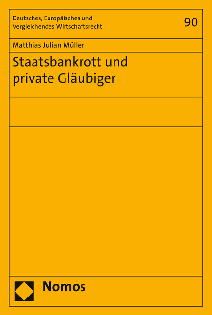 Staatsbankrott und private Gl&auml;ubiger - Matthias Julian M&uuml;ller