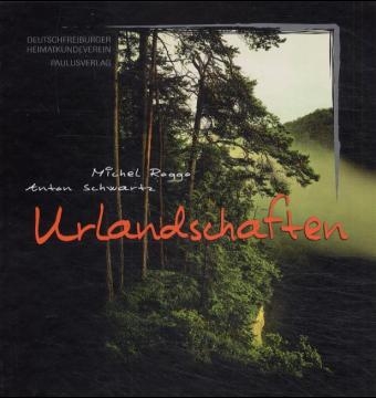 Urlandschaften - Michel Roggo, Anton Schwartz