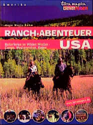 Ranch-Abenteuer USA - Anna M Dahm