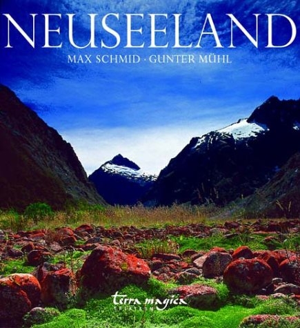 Neuseeland - Max Schmid, Gunter M&uuml;hl