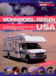 Wohnmobil-Reisen USA - Rainer Höh