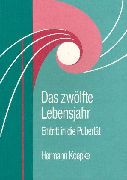 Das zw&ouml;lfte Lebensjahr - Hermann Koepke