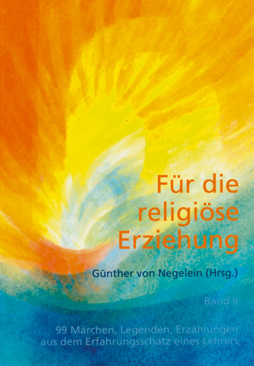 F&uuml;r die religi&ouml;se Erziehung, Band 2 - 