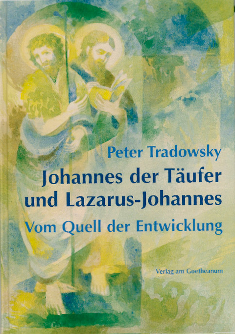 Johannes der T&auml;ufer und Lazarus-Johannes - Peter Tradowsky