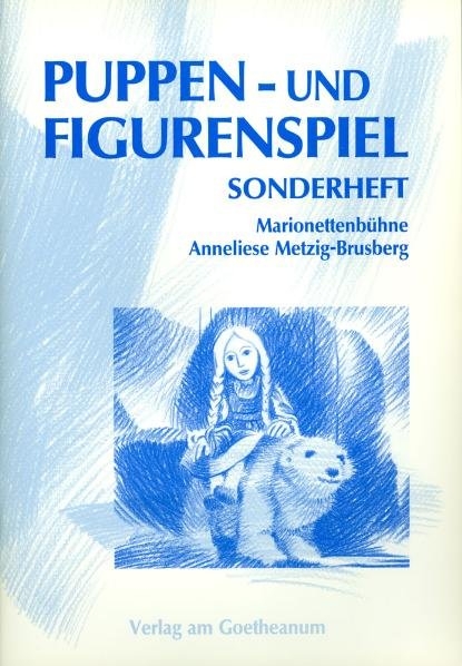 Puppen- und Figurenspiel - Anneliese Metzig-Brusberg