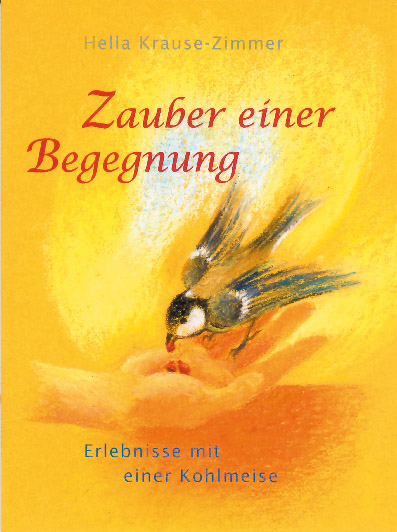 Zauber einer Begegnung - Hella Krause-Zimmer