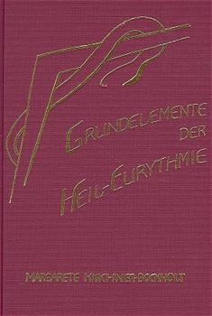 Grundelemente der Heil-Eurythmie