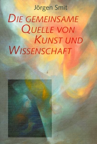 Die gemeinsame Quelle von Kunst und Wissenschaft