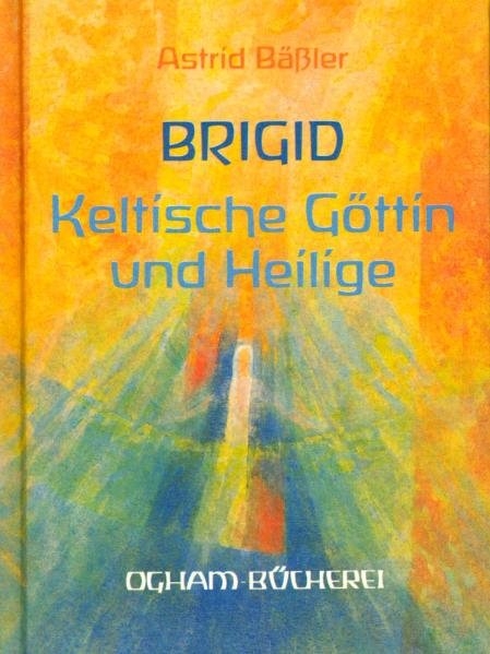 Brigid - Astrid B&auml;ssler