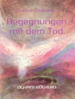 Begegnungen mit dem Tod