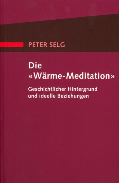 Die "W&auml;rme-Meditation" - Peter Selg