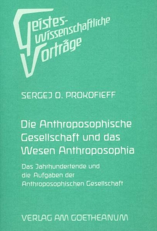 Die Anthroposophische Gesellschaft und das Wesen Anthroposophia