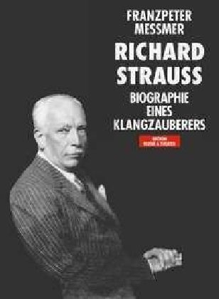 Richard Strauss - Franzpeter Messmer