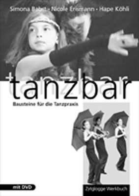 Tanzbar - Simona Babst, Nicole Erismann, Hape K&ouml;hli