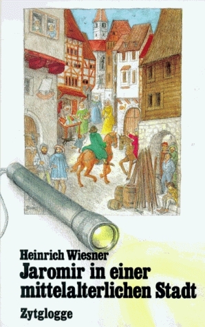 Jaromir in einer mittelalterlichen Stadt - Heinrich Wiesner