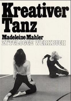 Kreativer Tanz - Madeleine Mahler