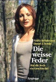 Die weisse Feder - Daniel Sch&uuml;z, Nadia Br&ouml;nimann