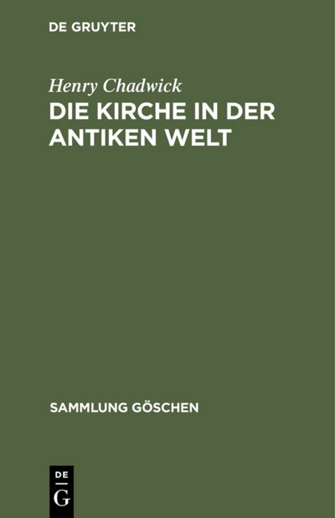 Die Kirche in der antiken Welt - Henry Chadwick