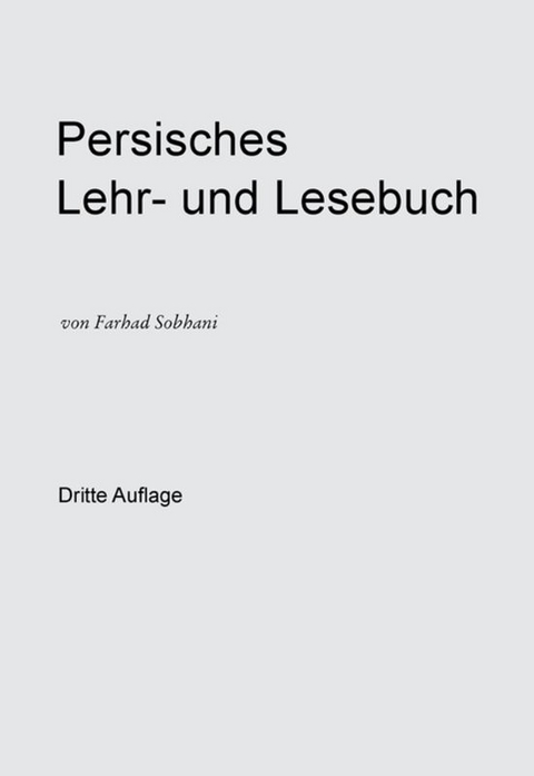 Persisch-deutsches W&ouml;rterbuch f&uuml;r die Umgangssprache