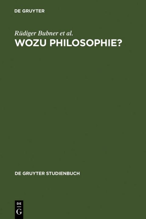 Wozu Philosophie? - R&uuml;diger Bubner, Friedrich Kambartel, Hans Lenk, Odo Marquard, Robert Spaemann